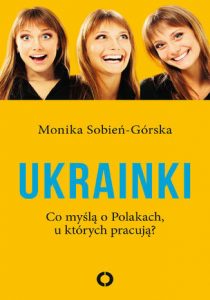 Польська письменниця написала книгу про «заробітчанок з України»